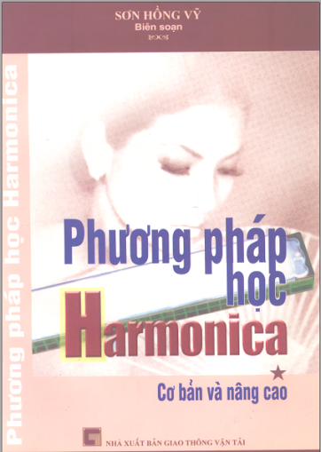 Phương Pháp Học Harmonica Tập 1 - Cơ Bản Và Nâng Cao - Sơn Hồng Vỹ 126 Trang
