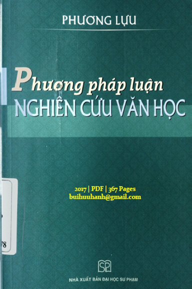 Phương Pháp Luận Nghiên Cứu Văn Học (NXB Đại Học Sư Phạm 2007) - Phương Lựu, 367 Trang