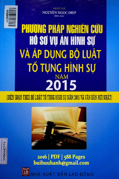 Phương Pháp Nghiên Cứu Hồ Sơ Vụ Án Hình Sự Và Áp Dụng Bộ Luật Tố Tụng Hình Sự Năm 2015