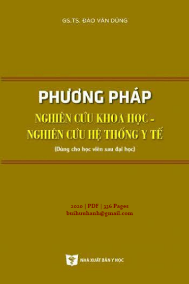 Phương Pháp Nghiên Cứu Khoa Học-Nghiên Cứu Hệ Thống Y Tế (NXB Y Học 2020) - Đào Văn Dũng, 336 Trang