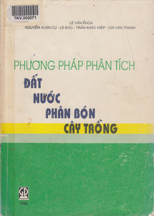 Phương Pháp Phân Tích Đất-Nước-Phân Bón-Cây Trồng (NXB Nông Nghiệp 1997) - Lê Văn Khoa, 260 Trang
