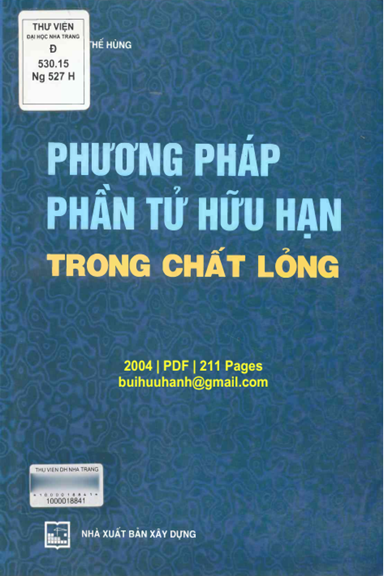 Phương Pháp Phần Tử Hữu Hạn Trong Chất Lỏng (NXB Xây Dựng 2004) - Nguyễn Thế Hùng, 211 Trang