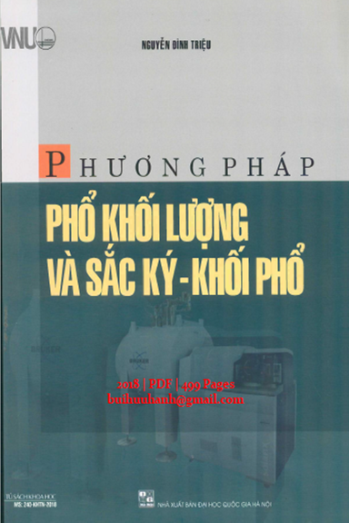 Phương Pháp Phổ Khối Lượng Và Sắc Ký-Khối Phổ (NXB Đại Học Quốc Gia 2018) - Nguyễn Đình Triệu