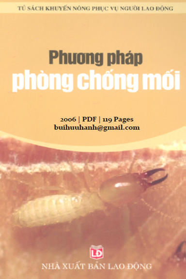 Phương Pháp Phòng Chống Mối (NXB Lao Động 2006) - Chu Thị Thơm, 119 Trang