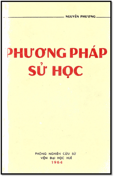 Phương Pháp Sử Học (NXB Đại Học Huế 1964) - Nguyễn Phương, 225 Trang