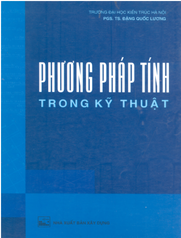 Phương Pháp Tính Trong Kỹ Thuật (NXB Xây Dựng 2001) - Đặng Quốc Lương, 133 Trang