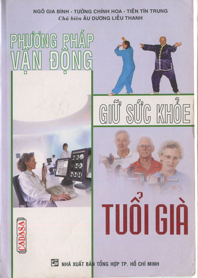 Phương Pháp Vận Động Giữ Sức Khỏe Tuổi Già (NXB Tổng Hợp 2006) - Âu Dương Liễu Thanh, 385 Trang