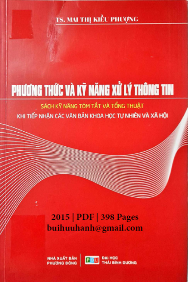 Phương Thức Và Kỹ Năng Xử Lý Thông Tin (NXB Phương Đông 2015) - Mai Thị Kiều Phượng, 398 Trang