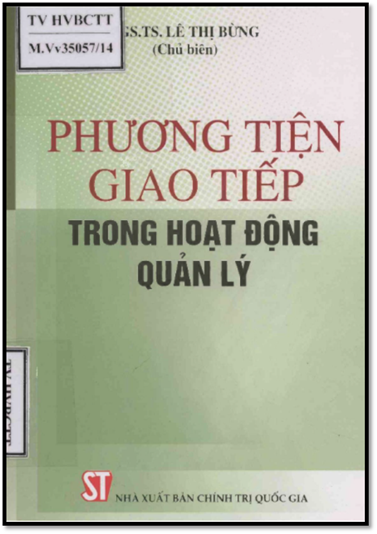 Phương Tiện Giao Tiếp Trong Hoạt Động Quản Lý (NXB Chính Trị 2014) - Lê Thị Bừng, 354 Trang