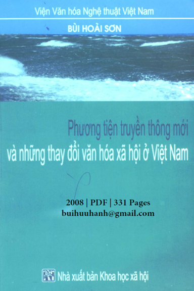 Phương Tiện Truyền Thông Mới Và Những Thay Đổi Văn Hóa Xã Hội Ở Việt Nam - Bùi Hoài Sơn, 331 Trang