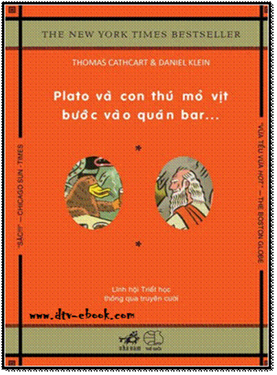 Plato Và Con Thú Mỏ Vịt Bước Vào Quán Bar (NXB Thế Giới 2013) - Thomas Cathcart, 272 Trang