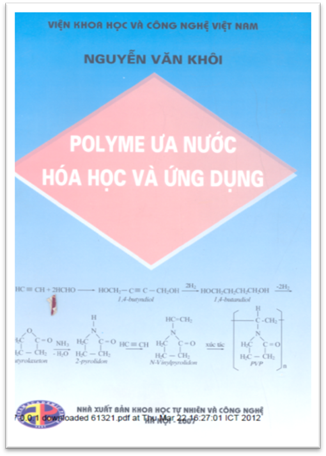 Polyme Ưa Nước Hóa Học Và Ứng Dụng (NXB Hà Nội 2007) - Nguyễn Văn Khôi, 341 Trang