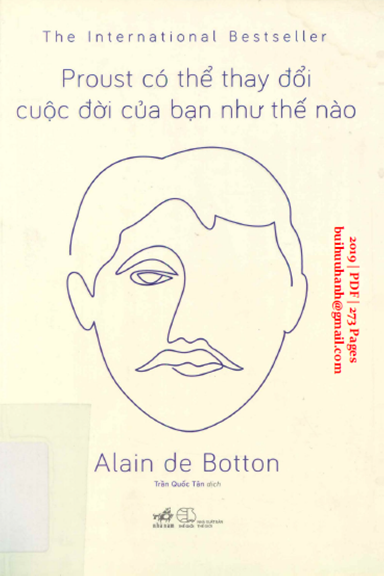 Proust Có Thể Thay Đổi Cuộc Đời Bạn Như Thế Nào (NXB Thế Giới 2019) - Alain de Botton, 273 Trang