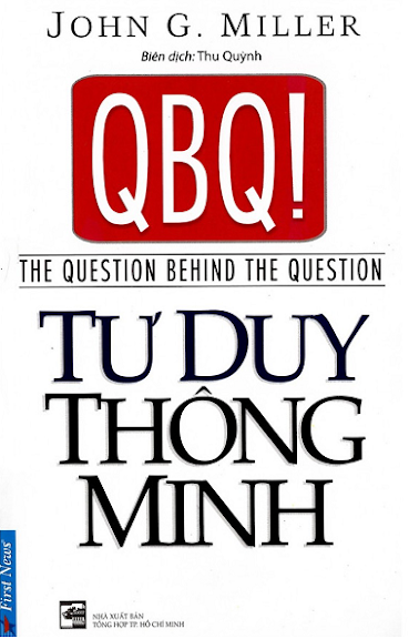 QBQ Tư Duy Thông Minh (NXB Tổng Hợp 2014) - John G. Miller, 160 Trang