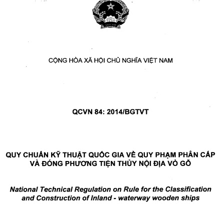 QCVN 84-2014-BGTVT - Quy Chuẩn Kỹ Thuật Quốc Gia Về Quy Phạm Phân Cấp Và Đóng Phương Tiện Thủy
