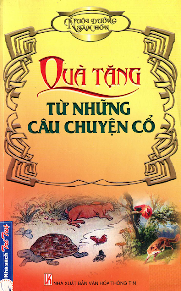 Quà Tặng Từ Những Câu Chuyện Cổ (NXB Văn Hóa Thông Tin 2008) - Phạm Đức Huy, 234 Trang
