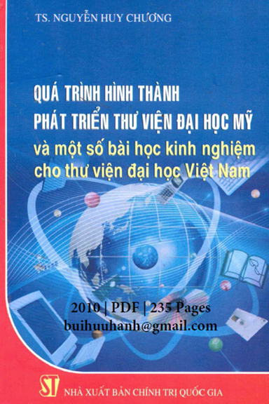 Quá Trình Hình Thành Phát Triển Thư Viện Đại Học Mỹ (NXB Chính Trị 2010) - Nguyễn Huy Chương