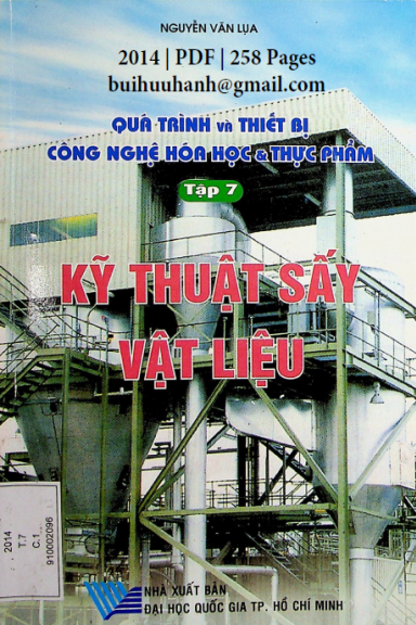 Quá Trình Và Thiết Bị Công Nghệ Hóa Học Và Thực Phẩm Tập 7 - Kỹ Thuật Sấy Vật Liệu