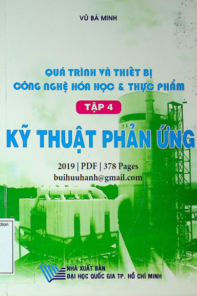 Quá Trình Và Thiết Bị Công Nghệ Hóa Học Và Thực Phẩm Tập 4 (NXB Đại Học Quốc Gia 2019) - Vũ Bá Minh