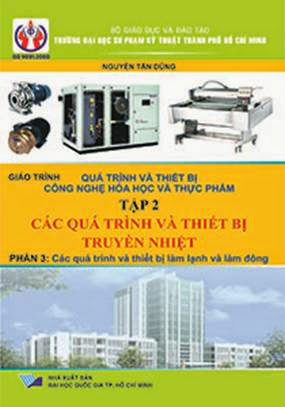 Quá Trình Và Thiết Bị Công Nghệ Hóa Học Và Thực Phẩm Tập 2 - Phần 1-Cơ Sở Lý Thuyết Truyền Nhiệt