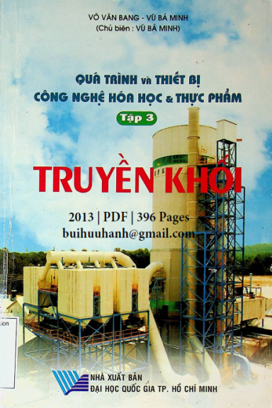 Quá Trình Và Thiết Bị Công Nghệ Hóa Học Và Thực Phẩm Tập 3-Truyền Khối - Vũ Bá Minh, 396 Trang