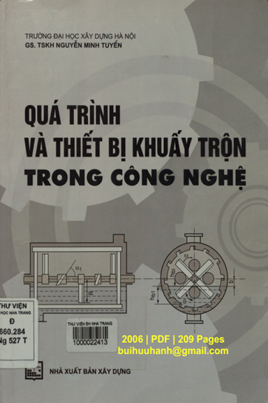 Quá Trình Và Thiết Bị Khuấy Trộn Trong Công Nghệ (NXB Xây Dựng 2006) - Nguyễn Minh Tuyển, 209 Trang