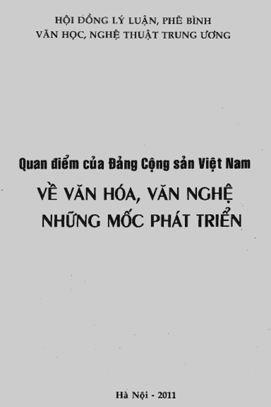Quan Điểm Của Đảng Cộng Sản Việt Nam Về Văn Hóa, Văn Nghệ Những Mốc Phát Triển - Đinh Xuân Dũng