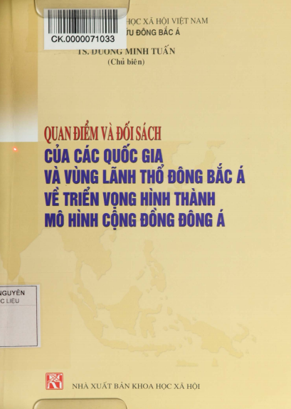 Quan Điểm Và Đối Sách Của Các Quốc Gia Và Vùng Lãnh Thổ Đông Bắc Á Về Triển Vọng Hình Thành Mô Hình
