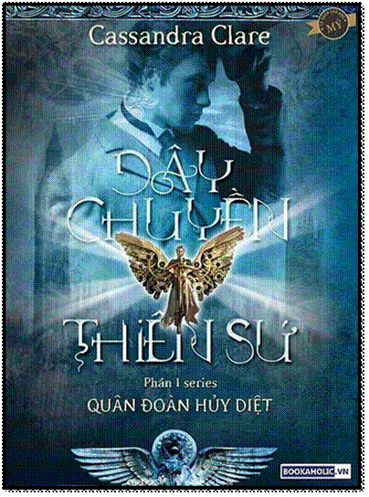 Quân Đoàn Hủy Diệt-Tập 1 - Quân Đoàn Hủy Diệt (NXB Thời Đại 2014) - Cassandra Clare, 464 Trang