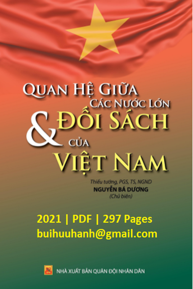 Quan Hệ Giữa Các Nước Lớn Và Đối Sách Của Việt Nam (NXB Quân Đội 2021) - Nguyễn Bá Dương