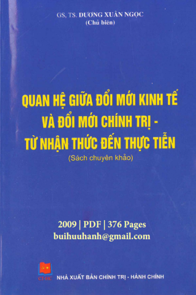Quan Hệ Giữa Đổi Mới Kinh Tế Và Đổi Mới Chính Trị (NXB Chính Trị Hành Chính 2009) - Dương Xuân Ngọc