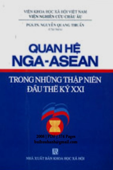 Quan Hệ Nga-Asean Trong Thập Niên Đầu Thế Kỷ XXI (NXB Khoa Học Xã Hội 2008) - Nguyễn Quang Thuấn