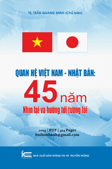 Quan Hệ Việt Nam-Nhật Bản 45 Năm Nhìn Lại Và Hướng Tới Tương Lai - Trần Quang Minh, 414 Trang