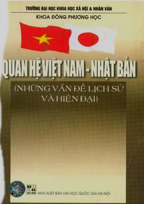 Quan Hệ Việt Nam-Nhật Bản Những Vấn Đề Lịch Sử Và Hiện Đại - Mai Ngọc Chừ, 374 Trang