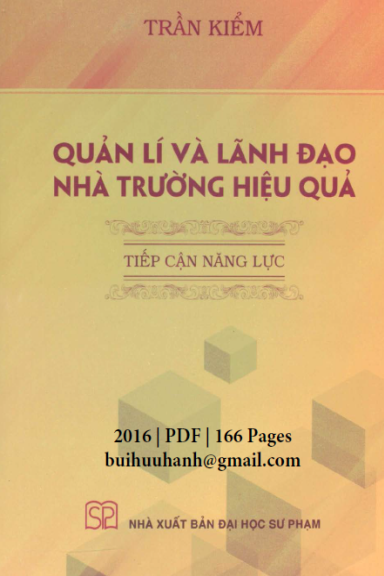 Quản Lí Và Lãnh Đạo Nhà Trường Hiệu Quả (NXB Đại Học Sư Phạm 2016) - Trần Kiểm, 166 Trang