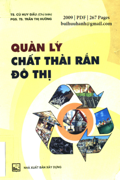 Quản Lý Chất Thải Rắn Đô Thị (NXB Xây Dựng 2009) - Cù Huy Đấu, 267 Trang