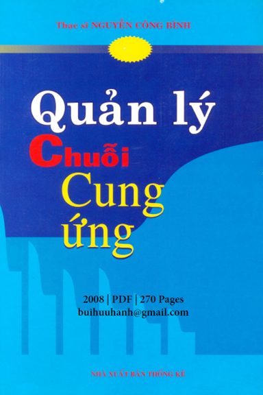 Quản Lý Chuỗi Cung Ứng (NXB Thống Kê 2008) - Nguyễn Công Bình, 270 Trang
