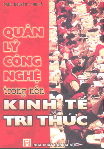 Quản Lý Công Nghệ Trong Nền Kinh Tế Trí Thức (NXB Hà Nội 2002) - Đặng Nguyên, 320 Trang