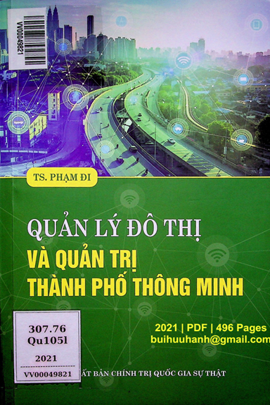 Quản Lý Đô Thị Và Quản Trị Thành Phố Thông Minh (NXB Chính Trị 2021) - Phạm Đi, 496 Trang