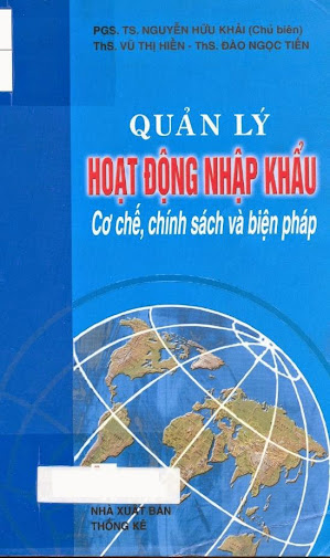 Quản Lý Hoạt Động Nhập Khẩu (NXB Thống Kê 2007) - Nguyễn Hữu Khải, 350 Trang
