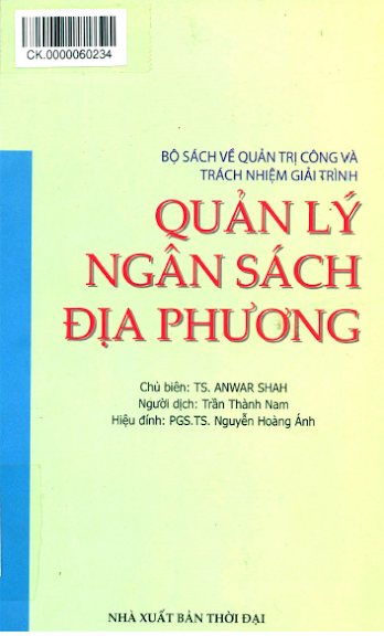 Quản Lý Ngân Sách Địa Phương (NXB Thời Đại 2013) - Anwar Shah, 503 Trang