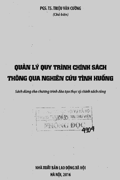 Quản Lý Quy Trình Chính Sách Thông Qua Nghiên Cứu Tình Huống (NXB Lao Động 2016) - Triệu Văn Cường
