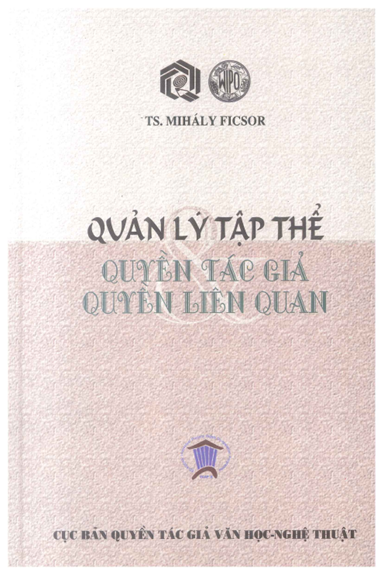 Quản Lý Tập Thể Quyền Tác Giả Và Quyền Liên Quan - Mihály Ficsor, 208 Trang