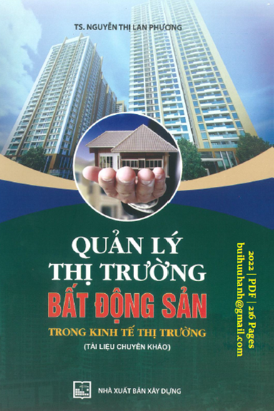 Quản Lý Thị Trường Bất Động Sản Trong Kinh Tế Thị Trường (NXB Xây Dựng 2022) - Nguyễn Thị Lan Phương