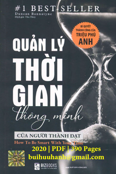 Quản Lý Thời Gian Thông Minh Của Người Thành Đạt (NXB Hồng Đức 2020) - Duncan Banatyne, 390 Trang