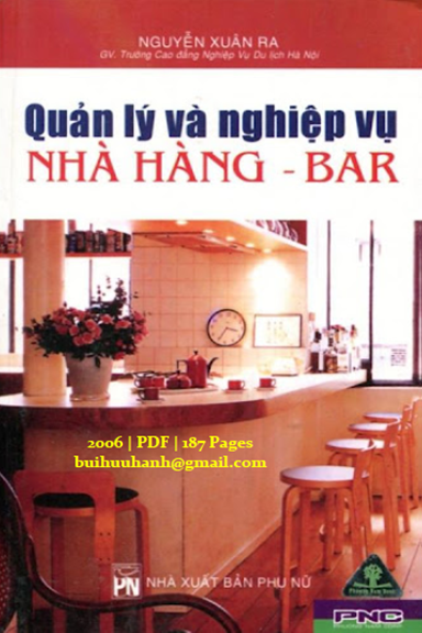 Quản Lý Và Nghiệp Vụ Nhà Hàng-Bar (NXB Phụ Nữ 2006) - Nguyễn Xuân Ra, 187 Trang