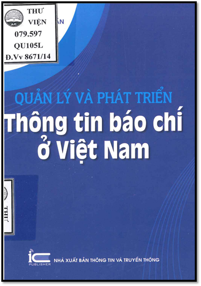 Quản Lý Và Phát Triển Thông Tin Báo Chí Ở Việt Nam (NXB Thông Tin Truyền Thông 2014) - Đỗ Quý Doãn