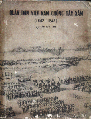 Quân Sử 3-Quân Dân Việt Nam Chống Tây Xâm 1847-1945 (NXB Sài Gòn 1971) - Phạm Văn Sơn, 434 Trang