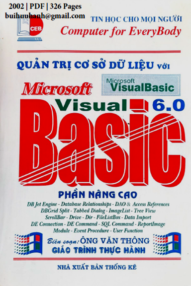 Quản Trị Cơ Sở Dữ Liệu Với Visual Basic 6.0 Phần Nâng Cao (NXB Thống Kê 2002) - Ông Văn Thông