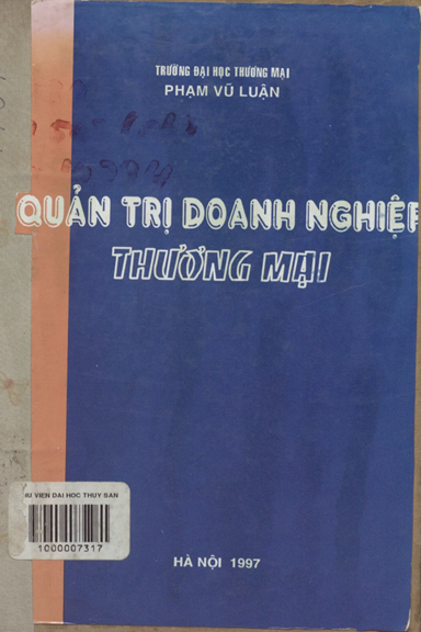 Quản Trị Doanh Nghiệp Thương Mại (NXB Hà Nội 1997) - Phạm Vũ Luận, 252 Trang